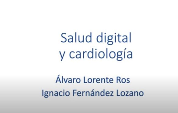 Pildora 11: Salud Digital en Cardiología